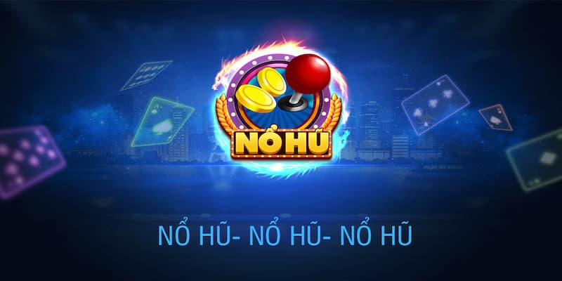 Chiến Thuật Quay Nổ Hũ - Bí Quyết Quay Slot Thắng Lớn